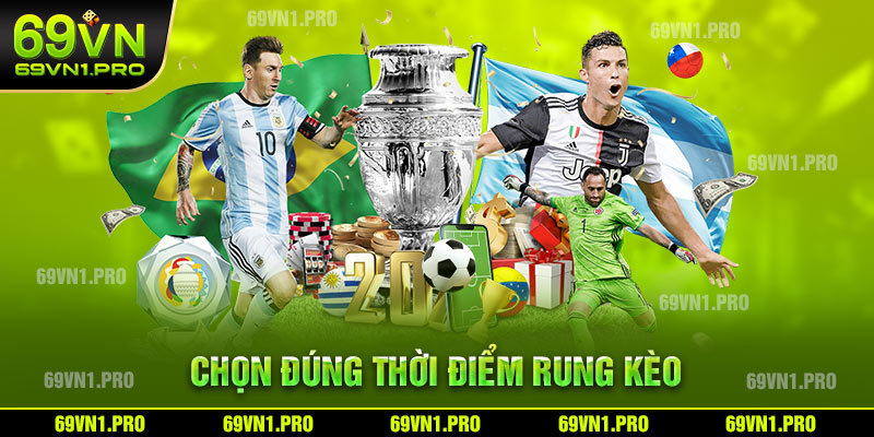 Chọn đúng thời điểm rung kèo
