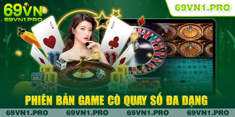 Phiên bản game cò quay số đa dạng
