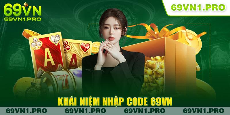 Khái niệm nhập code 69VN