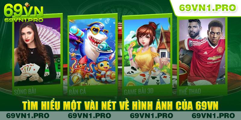 Tìm hiểu một vài nét về hình ảnh của 69VN