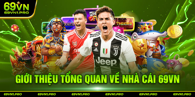 Sân chơi 69VN là điểm đến số 1 châu Á, là lựa chọn ưu tiên trong lòng khách hàng